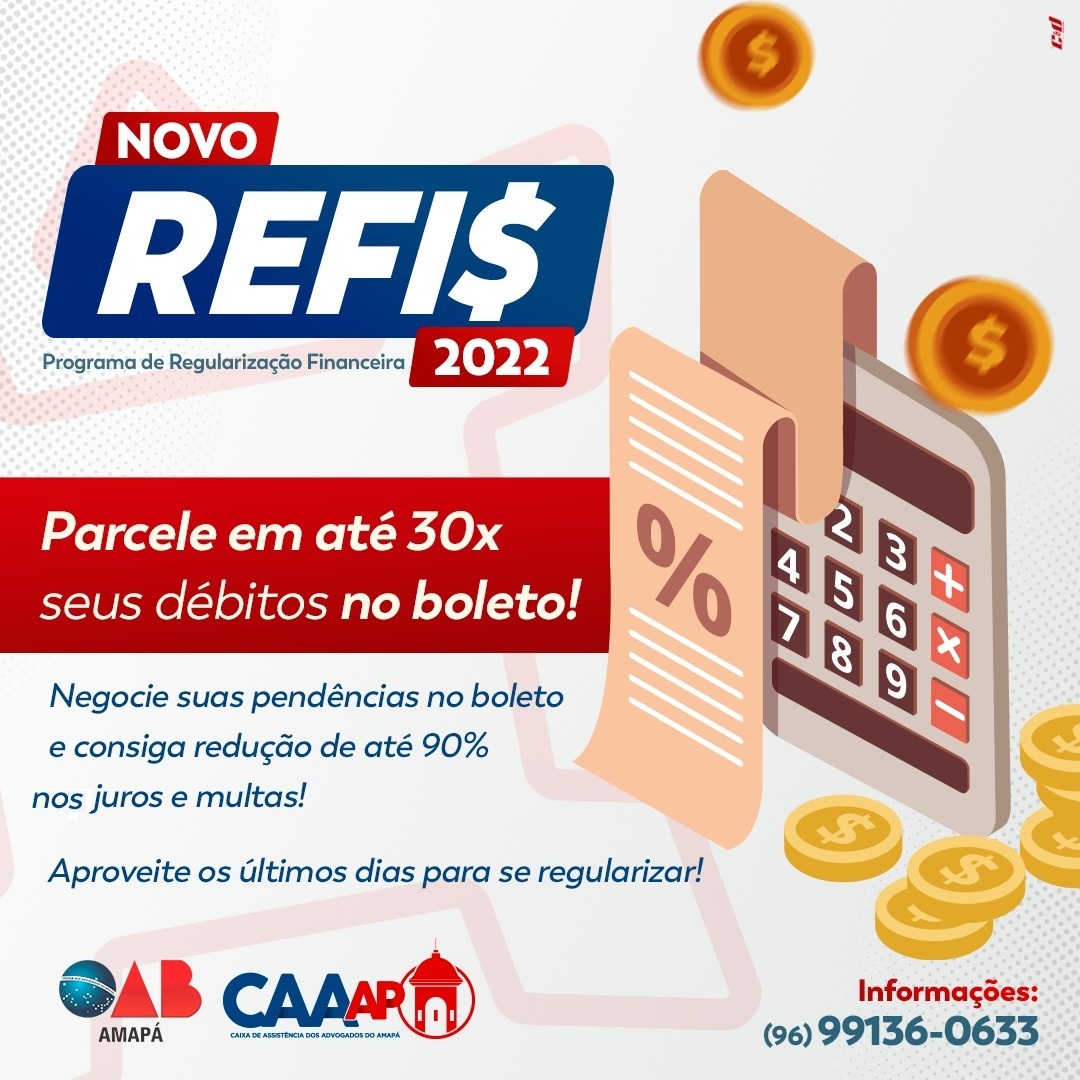 OAB-AP chama a atenção para os últimos dias de adesão ao Refis 2022
